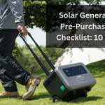 Solar Generator Pre-Purchase Checklist: 10 Things to Check