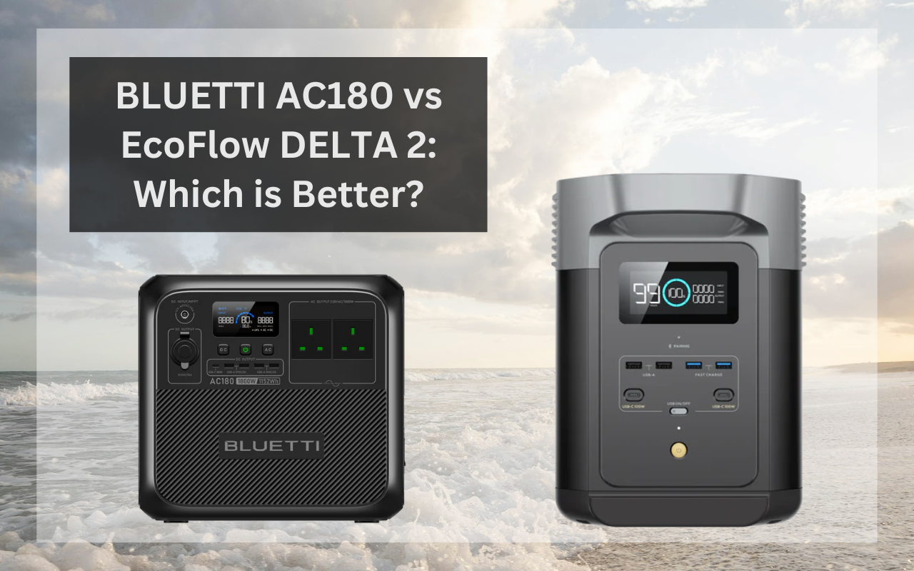 Read more about the article BLUETTI AC180 vs EcoFlow DELTA 2: Which is Better?