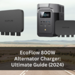 EcoFlow 800W Alternator Charger: Ultimate Guide (2024)